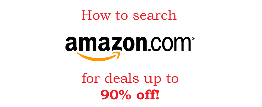 How to Search Amazon for Deals up to 90% Off